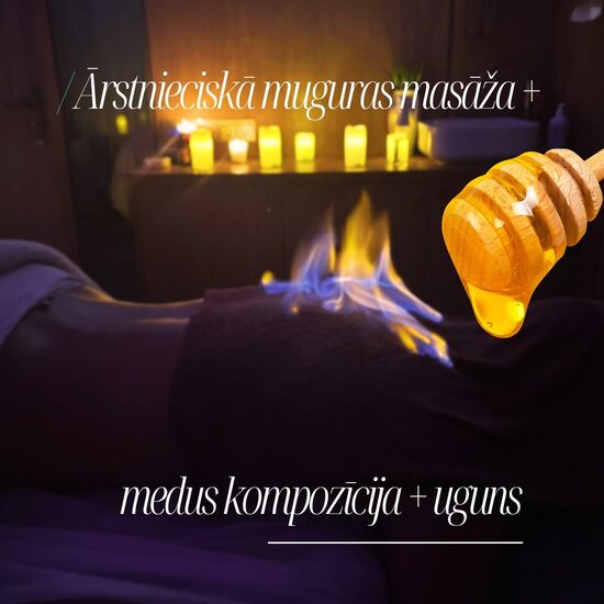 Muguras masāža + medus kompozīcija + uguns masāža 50 min